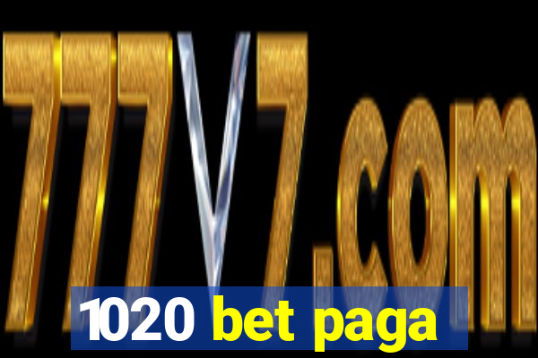 1020 bet paga